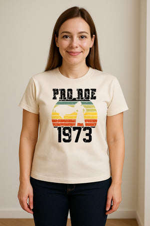 Pro Roe 1973 T-Shirt, Vintage Raised Fist Feminist Statement for Reproductive Rights Advocates