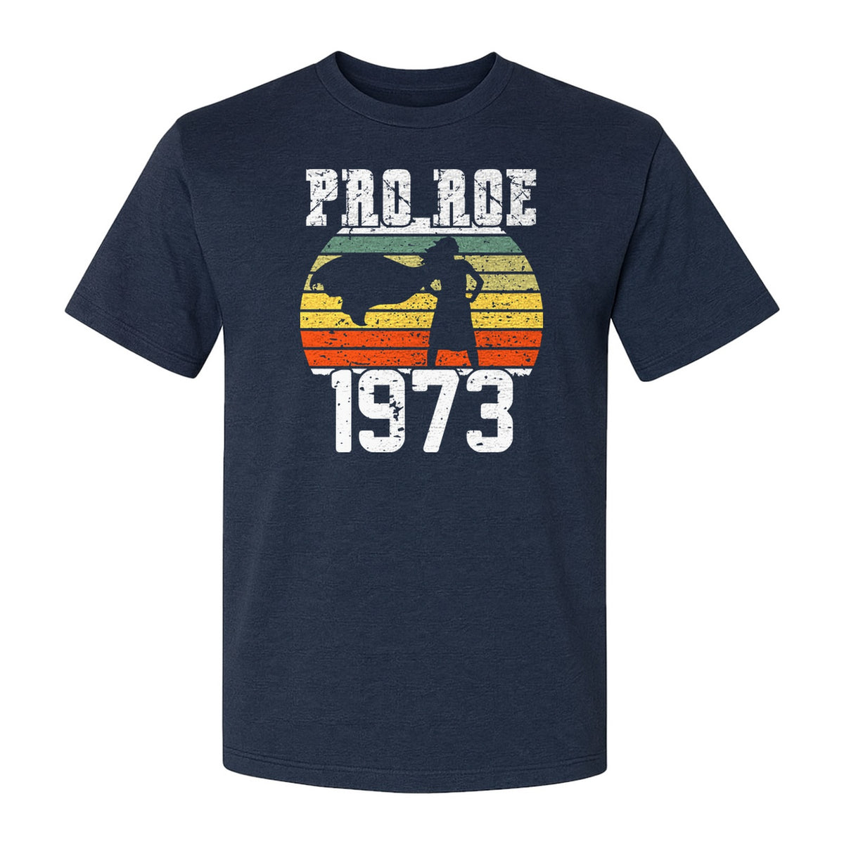 Pro Roe 1973 T-Shirt, Vintage Raised Fist Feminist Statement for Reproductive Rights Advocates