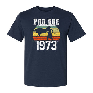Pro Roe 1973 T-Shirt, Vintage Raised Fist Feminist Statement for Reproductive Rights Advocates