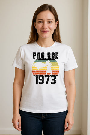 Pro Roe 1973 T-Shirt, Vintage Raised Fist Feminist Statement for Reproductive Rights Advocates