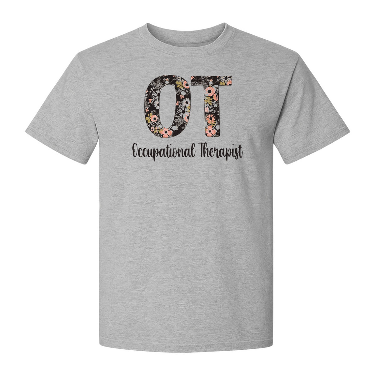 Occupational Therapist T-Shirt, Floral OT Letter Design for Therapy Students and Appreciation