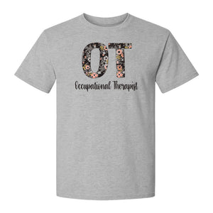 Occupational Therapist T-Shirt, Floral OT Letter Design for Therapy Students and Appreciation