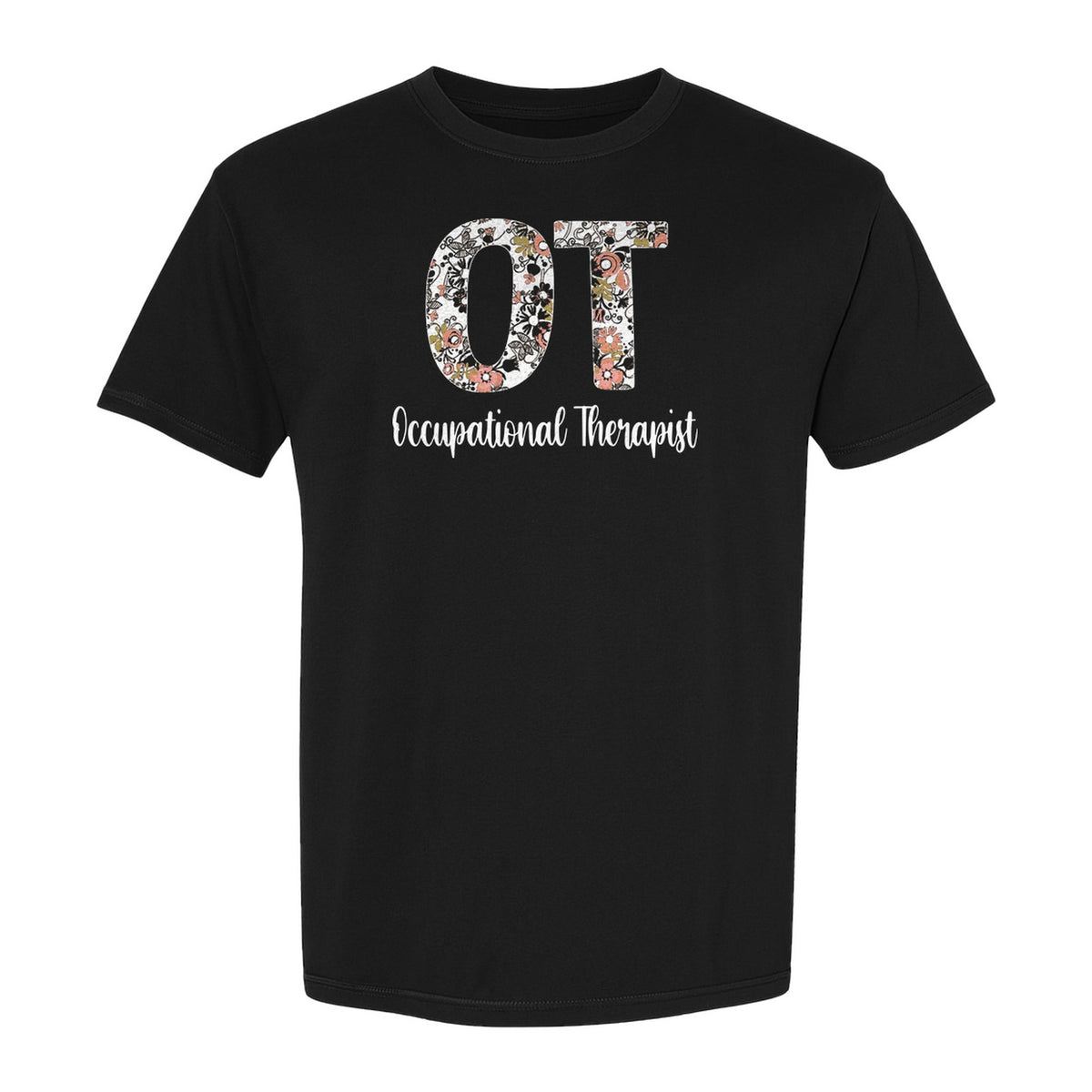 Occupational Therapist T-Shirt, Floral OT Letter Design for Therapy Students and Appreciation