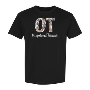 Occupational Therapist T-Shirt, Floral OT Letter Design for Therapy Students and Appreciation