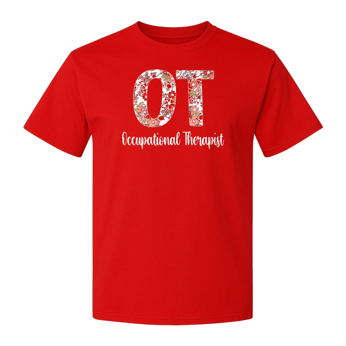 Occupational Therapist T-Shirt, Floral OT Letter Design for Therapy Students and Appreciation