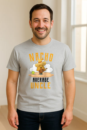 Nacho Average Uncle T-Shirt, Funny Mexican Food Lover Gift for Him