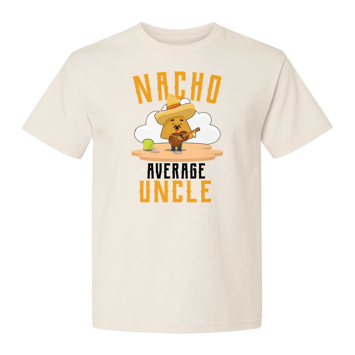 Nacho Average Uncle T-Shirt, Funny Mexican Food Lover Gift for Him