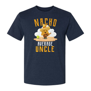 Nacho Average Uncle T-Shirt, Funny Mexican Food Lover Gift for Him