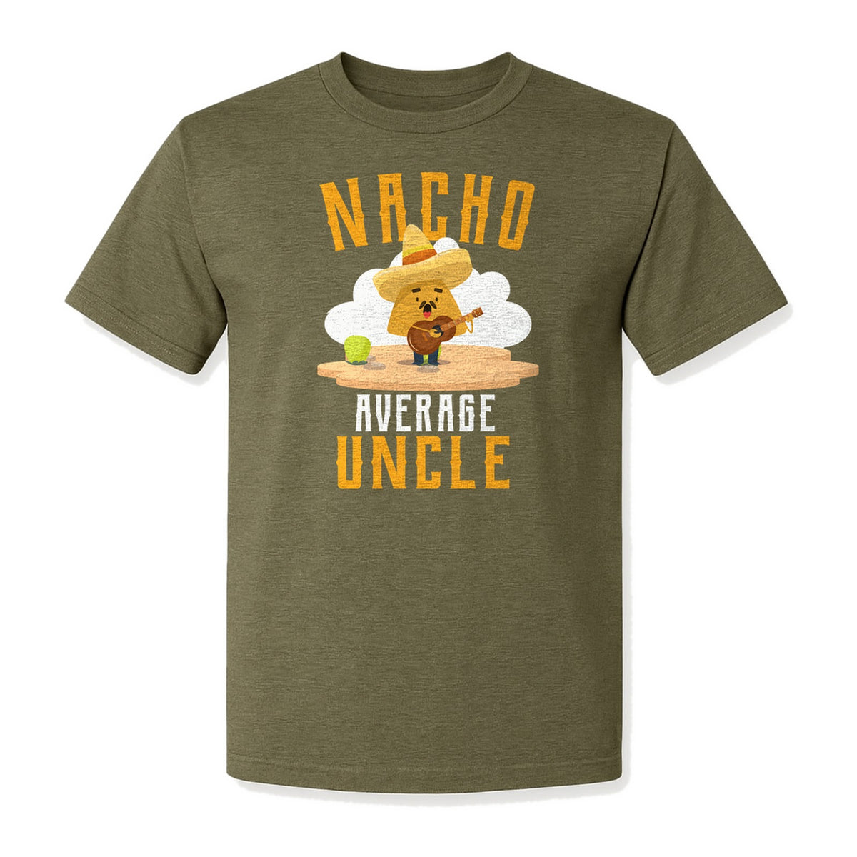 Nacho Average Uncle T-Shirt, Funny Mexican Food Lover Gift for Him