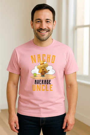 Nacho Average Uncle T-Shirt, Funny Mexican Food Lover Gift for Him