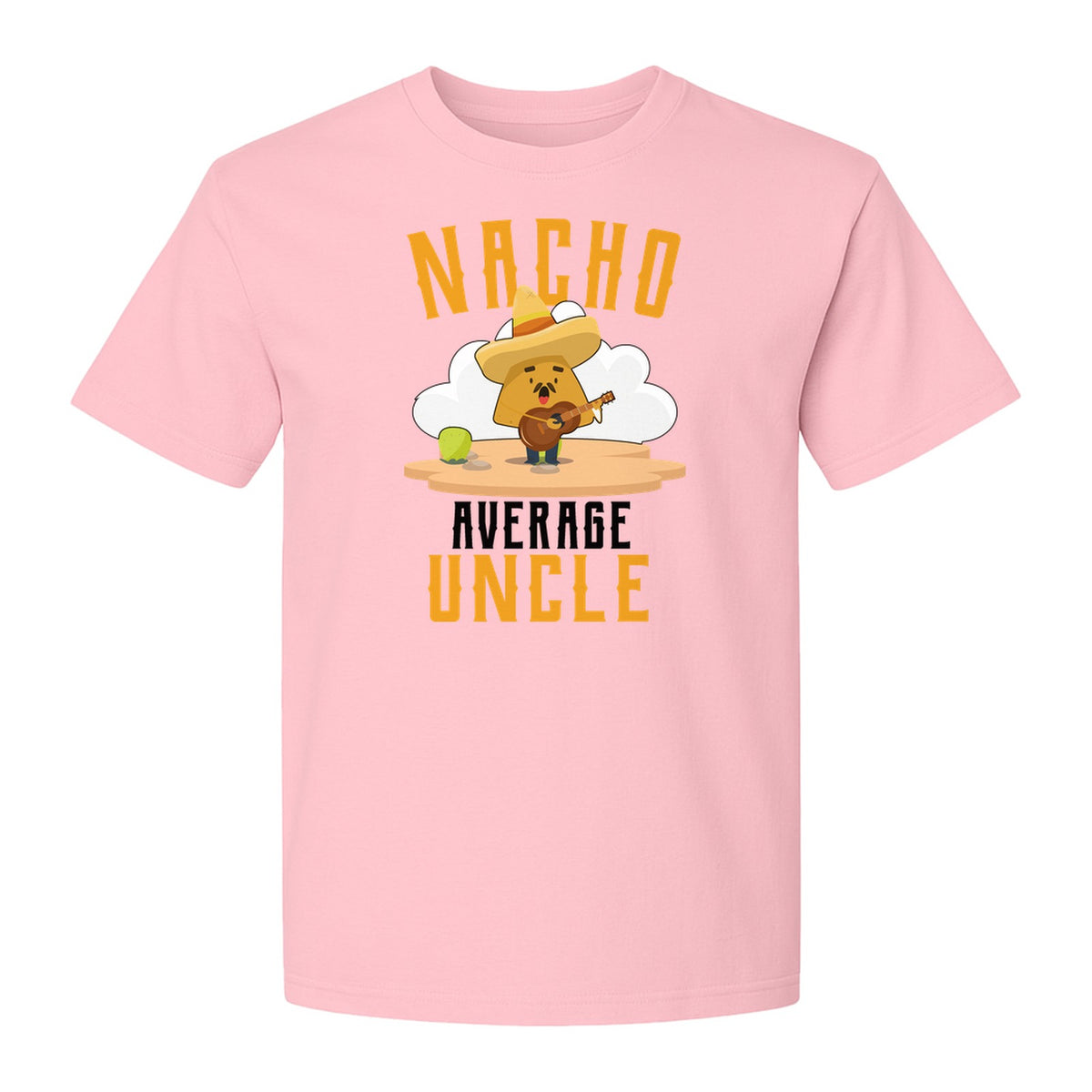 Nacho Average Uncle T-Shirt, Funny Mexican Food Lover Gift for Him