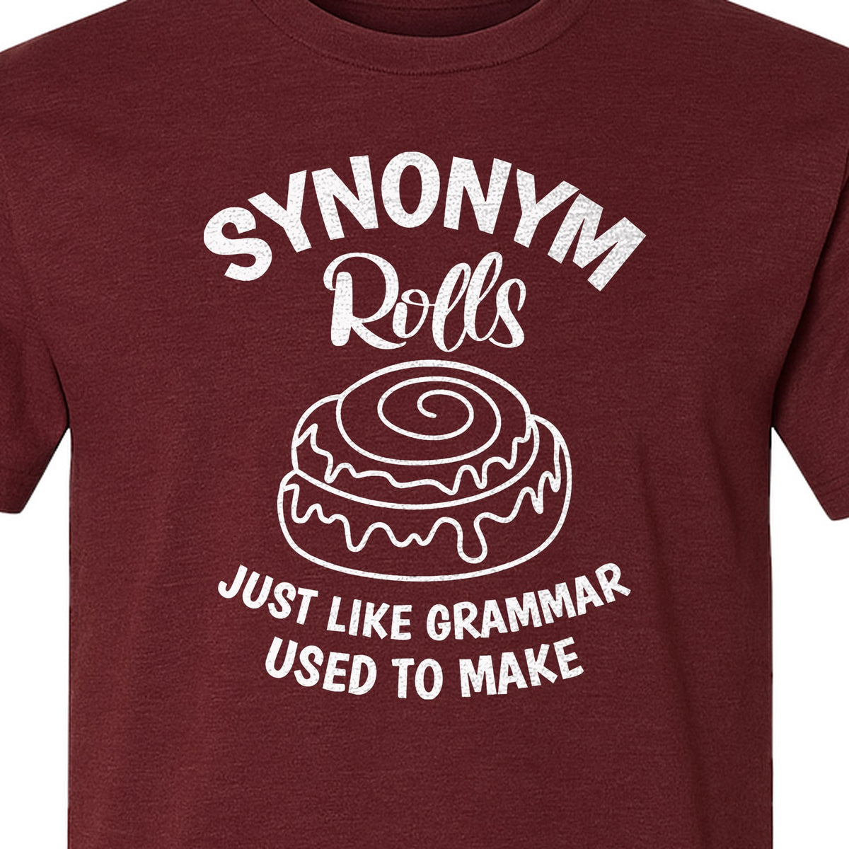 Synonym Rolls T-Shirt, Funny Grammar Pun Cinnamon Roll Design for English Teachers and Book Lovers