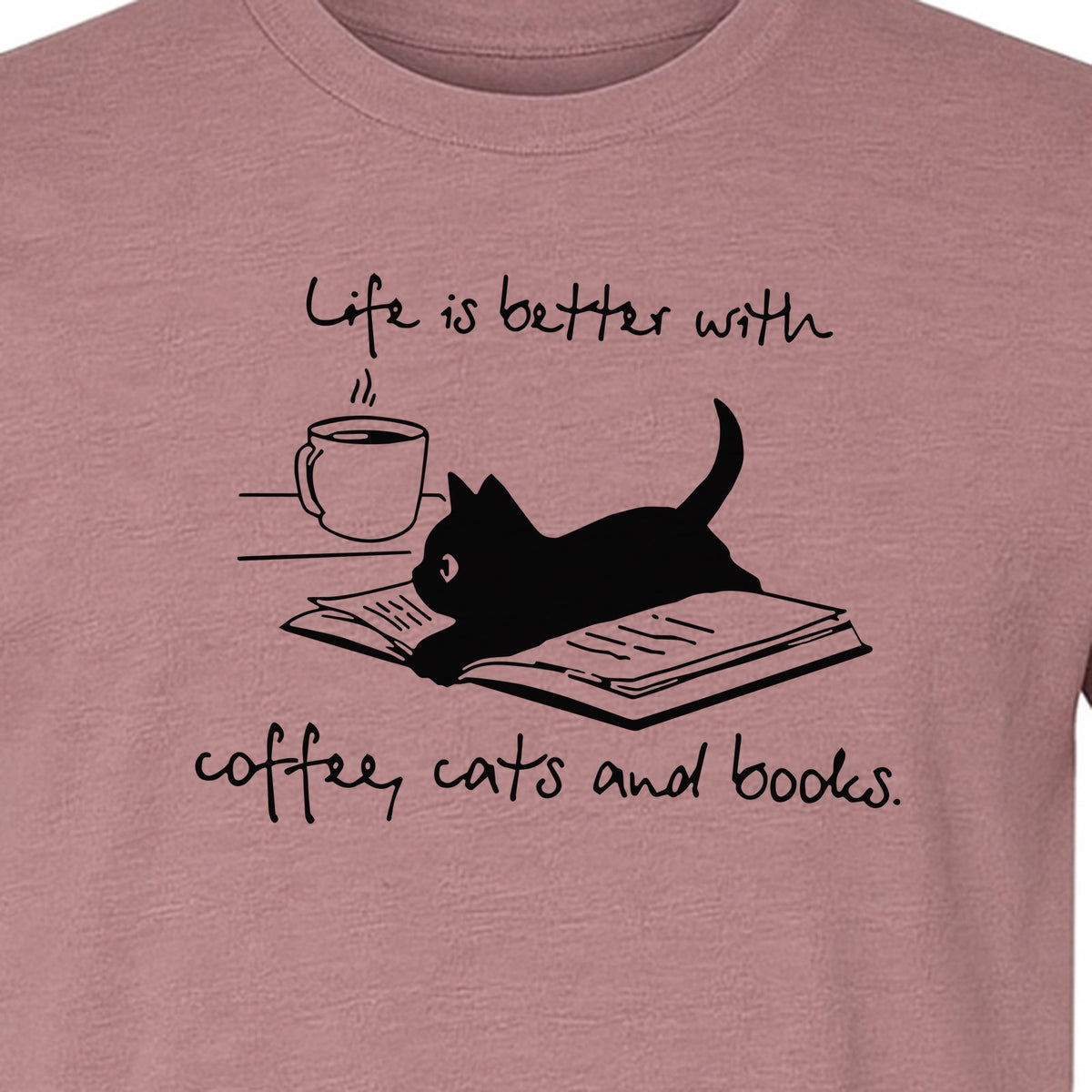 Coffee Cats and Books T-Shirt, Life Is Better Sketch Graphic for Bookworms and Cat Lovers