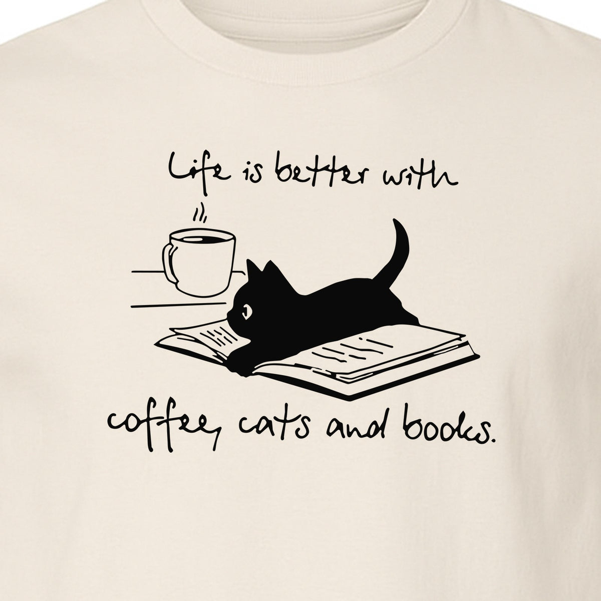 Coffee Cats and Books T-Shirt, Life Is Better Sketch Graphic for Bookworms and Cat Lovers