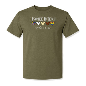 I Promise To Teach Love T-Shirt, Hearts Design for Educator Appreciation and Inclusive Classrooms