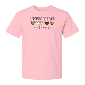 I Promise To Teach Love T-Shirt, Hearts Design for Educator Appreciation and Inclusive Classrooms