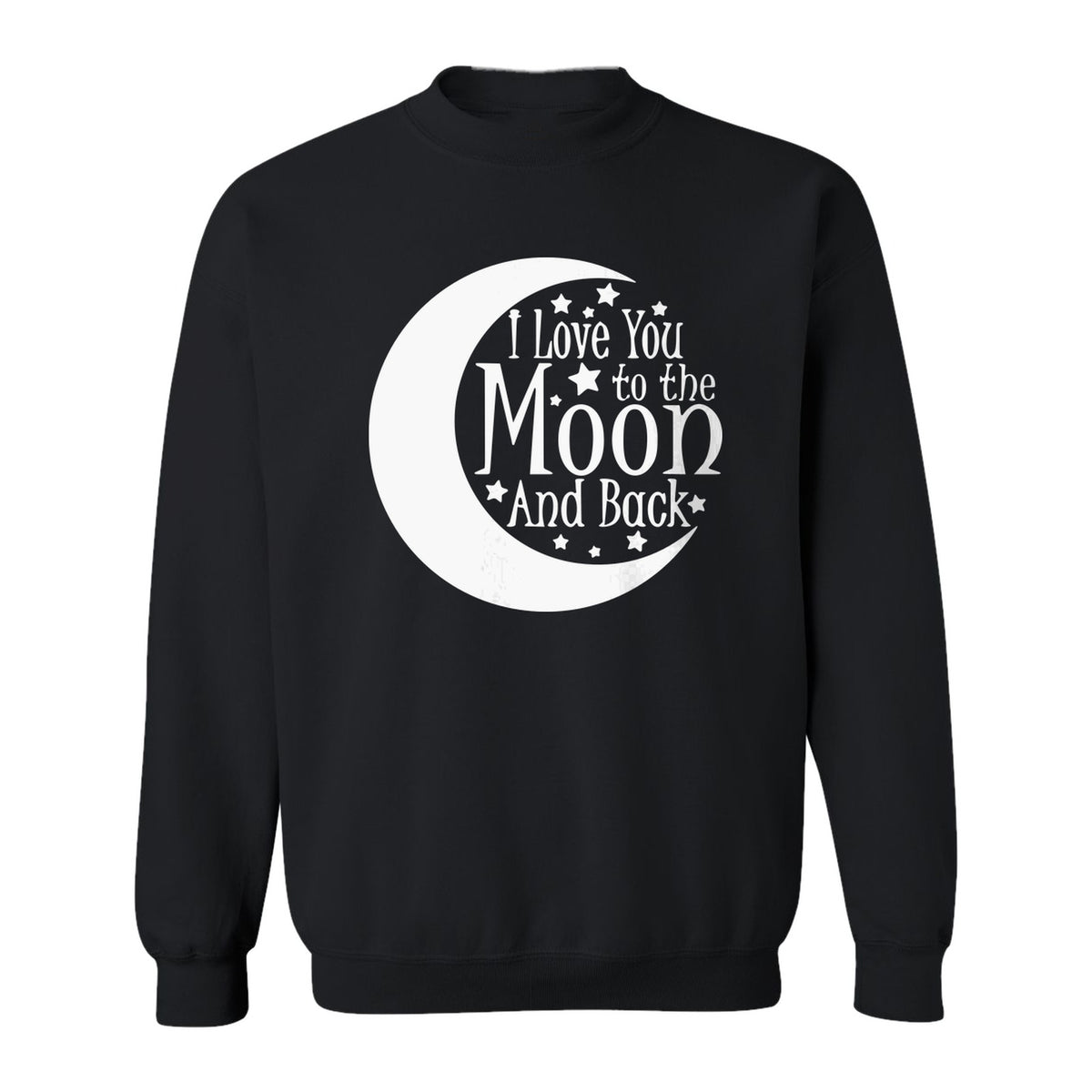 Valentine's Day Sweatshirt, I Love You to the Moon and Back Crescent with Stars
