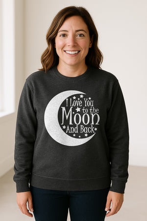 Valentine's Day Sweatshirt, I Love You to the Moon and Back Crescent with Stars