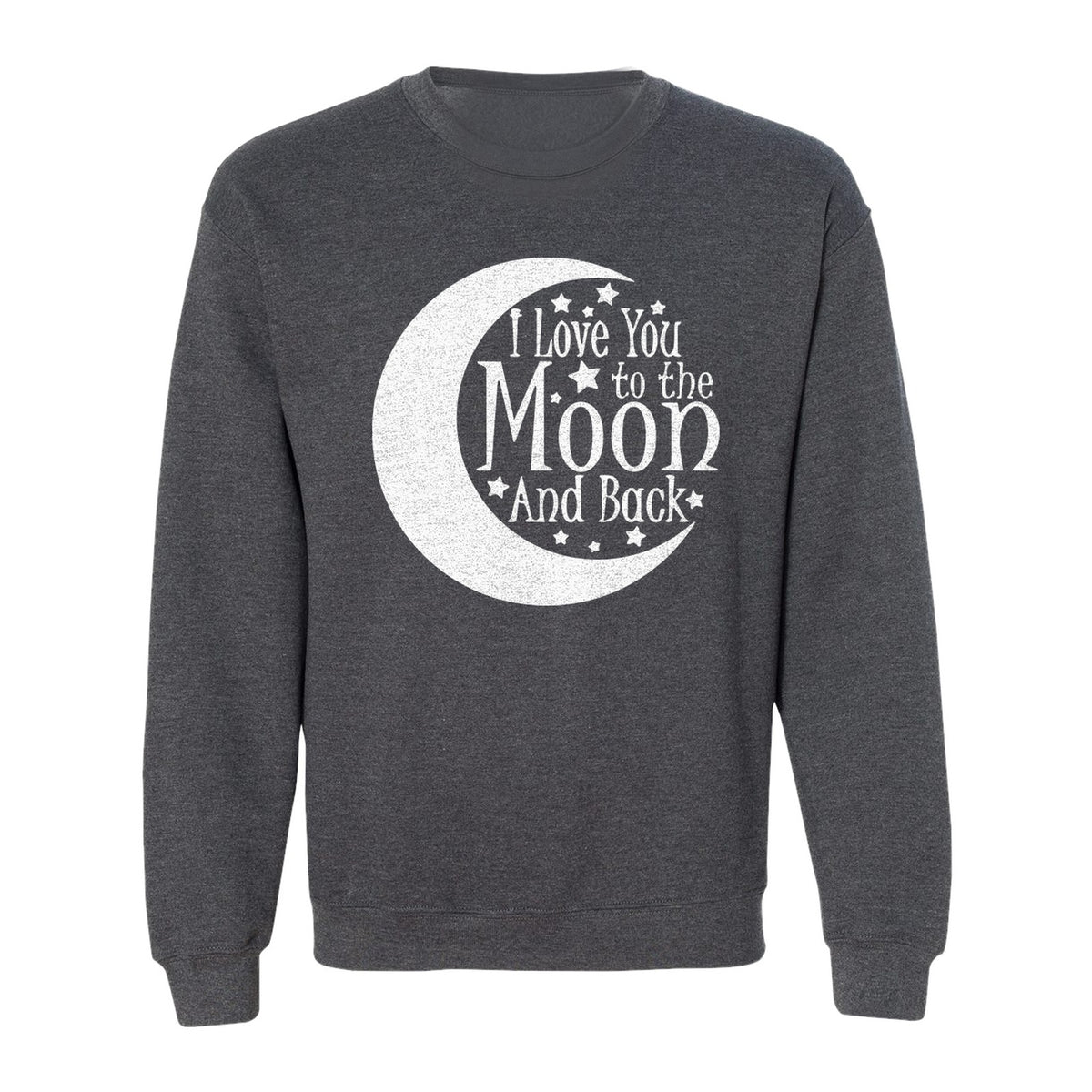 Valentine's Day Sweatshirt, I Love You to the Moon and Back Crescent with Stars