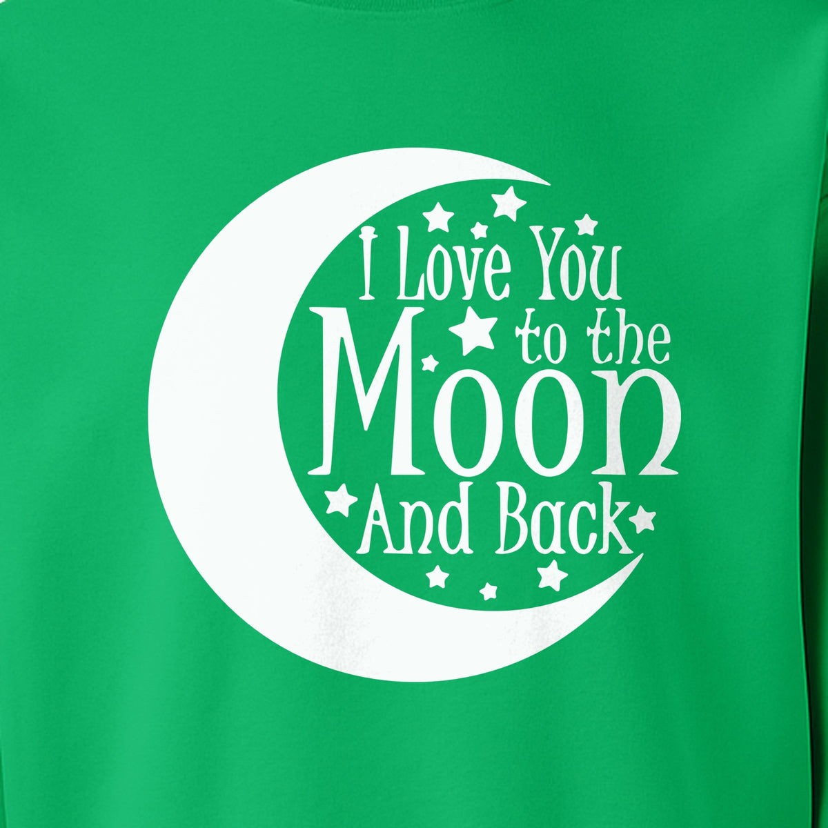 Valentine's Day Sweatshirt, I Love You to the Moon and Back Crescent with Stars