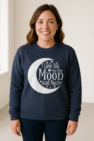 Valentine's Day Sweatshirt, I Love You to the Moon and Back Crescent with Stars