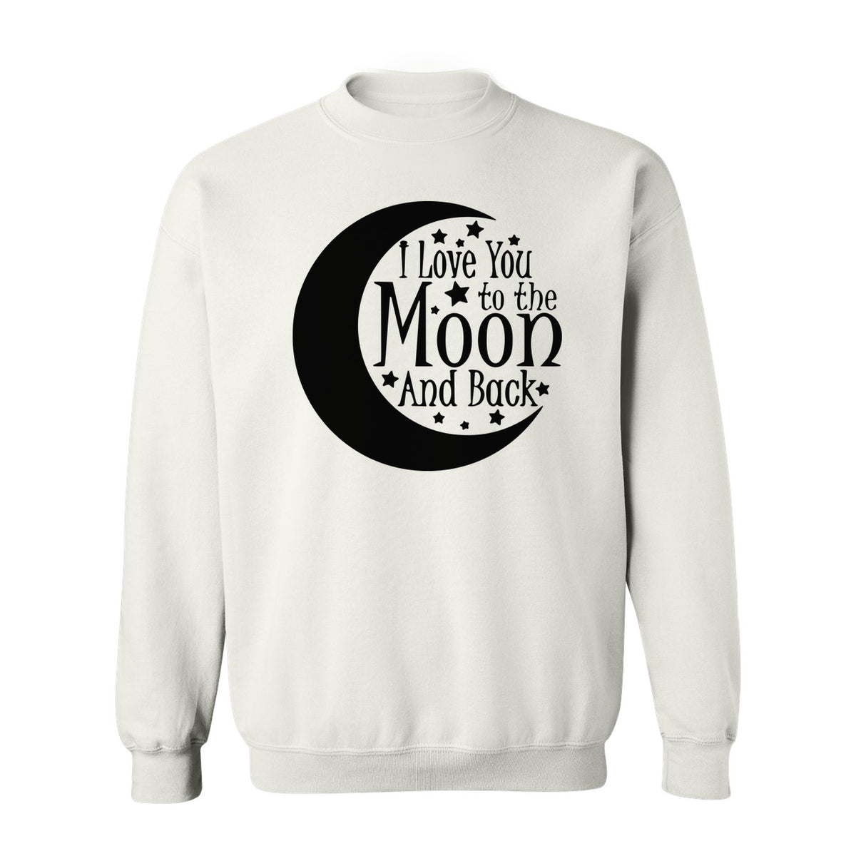 Valentine's Day Sweatshirt, I Love You to the Moon and Back Crescent with Stars
