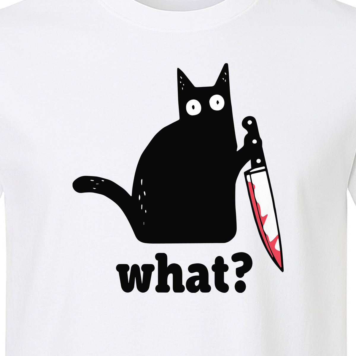 Black Cat T-Shirt, What Knife Graphic Funny Horror Design for Kitty Lovers