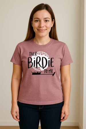 Golf T-Shirt, Talk Birdie To Me Funny Golfer Design for Players, Father's Day and Birthdays