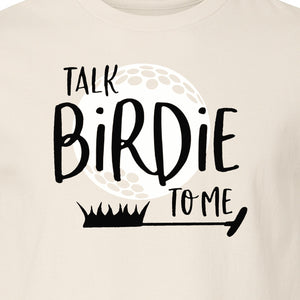 Golf T-Shirt, Talk Birdie To Me Funny Golfer Design for Players, Father's Day and Birthdays