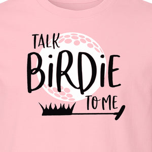 Golf T-Shirt, Talk Birdie To Me Funny Golfer Design for Players, Father's Day and Birthdays