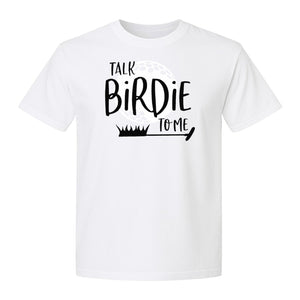 Golf T-Shirt, Talk Birdie To Me Funny Golfer Design for Players, Father's Day and Birthdays