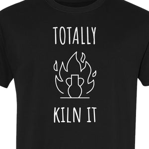 Pottery T-Shirt, Totally Kiln It Funny Ceramic Studio Design for Clay Artists