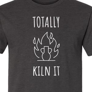 Pottery T-Shirt, Totally Kiln It Funny Ceramic Studio Design for Clay Artists