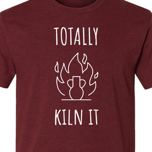 Pottery T-Shirt, Totally Kiln It Funny Ceramic Studio Design for Clay Artists