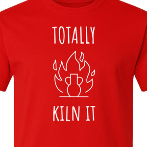 Pottery T-Shirt, Totally Kiln It Funny Ceramic Studio Design for Clay Artists