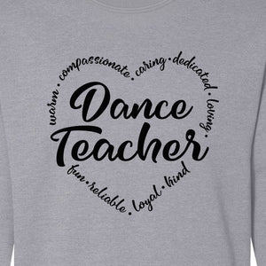 Dance Teacher Sweatshirt, Script Lettering in Heart Word Ring for Studio Educators and Recital Gifts