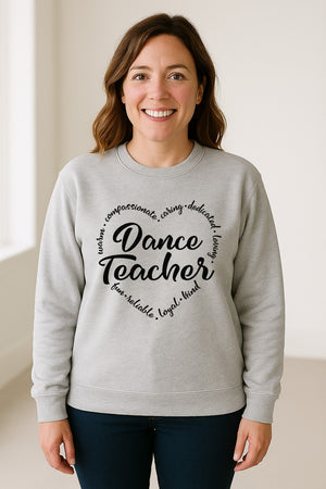 Dance Teacher Sweatshirt, Script Lettering in Heart Word Ring for Studio Educators and Recital Gifts