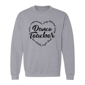 Dance Teacher Sweatshirt, Script Lettering in Heart Word Ring for Studio Educators and Recital Gifts