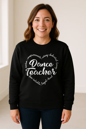 Dance Teacher Sweatshirt, Script Lettering in Heart Word Ring for Studio Educators and Recital Gifts