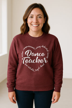 Dance Teacher Sweatshirt, Script Lettering in Heart Word Ring for Studio Educators and Recital Gifts