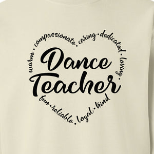 Dance Teacher Sweatshirt, Script Lettering in Heart Word Ring for Studio Educators and Recital Gifts