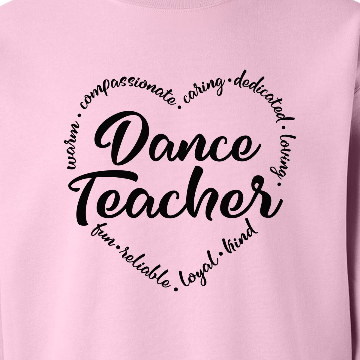 Dance Teacher Sweatshirt, Script Lettering in Heart Word Ring for Studio Educators and Recital Gifts
