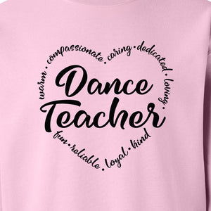 Dance Teacher Sweatshirt, Script Lettering in Heart Word Ring for Studio Educators and Recital Gifts