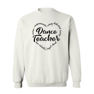 Dance Teacher Sweatshirt, Script Lettering in Heart Word Ring for Studio Educators and Recital Gifts