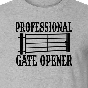 Ranch T-Shirt, Professional Gate Opener Western Graphic for Farmers and Country Folks