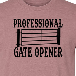 Ranch T-Shirt, Professional Gate Opener Western Graphic for Farmers and Country Folks