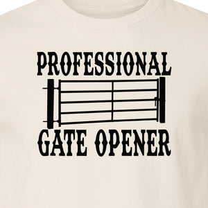 Ranch T-Shirt, Professional Gate Opener Western Graphic for Farmers and Country Folks