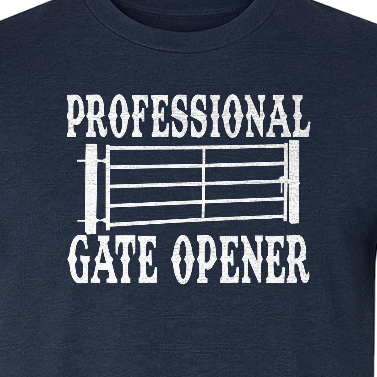 Ranch T-Shirt, Professional Gate Opener Western Graphic for Farmers and Country Folks