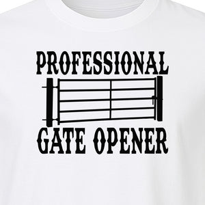 Ranch T-Shirt, Professional Gate Opener Western Graphic for Farmers and Country Folks
