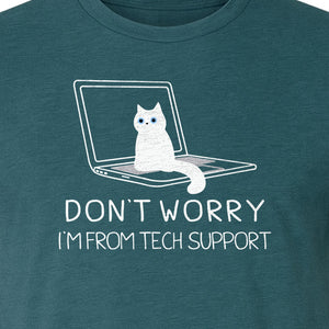 Cat T-Shirt, Don't Worry I'm From Tech Support Laptop Design for Computer Geeks and Kitty Lovers